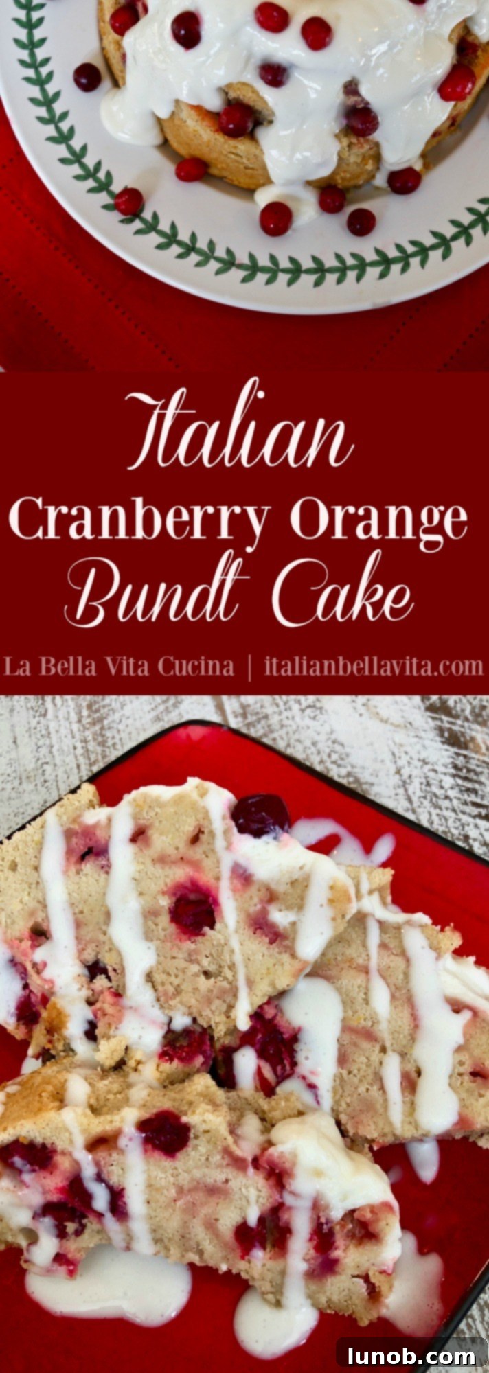 AMAZINGLY DELICIOUS Italian Cranberry Orange Bundt Cake that's totally divine! | La Bella Vita Cucina #cranberry #cranberries #orange #bundt #cake #poundcake #Italian #Christmas #Thanksgiving #holiday #recipe #icing