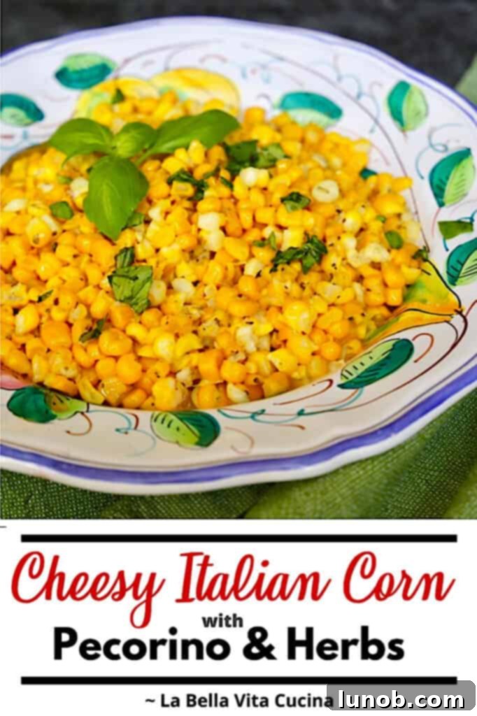 Cheesy Pecorino Corn with Italian and Herbs